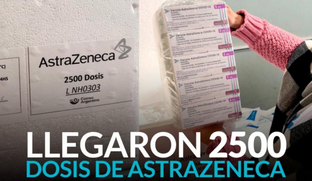 ¡Llegaron 2500 dosis de AstraZeneca!

