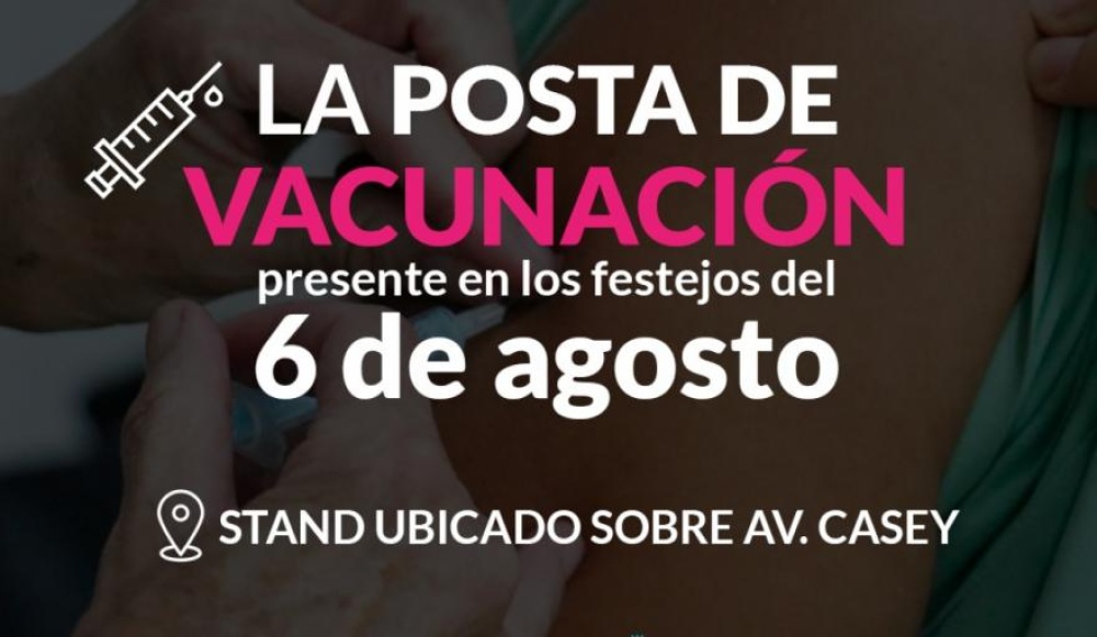 La posta de vacunación presente en los festejos del 6 de agosto
