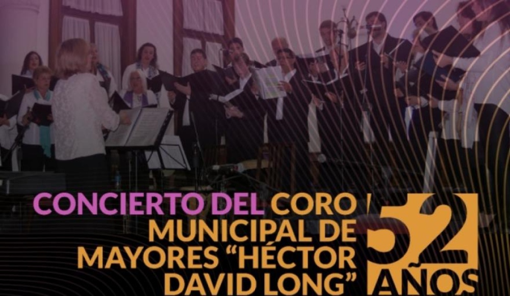 El Coro de Mayores “Héctor David Long” cumple 52 años y lo festeja hoy con un gran concierto
