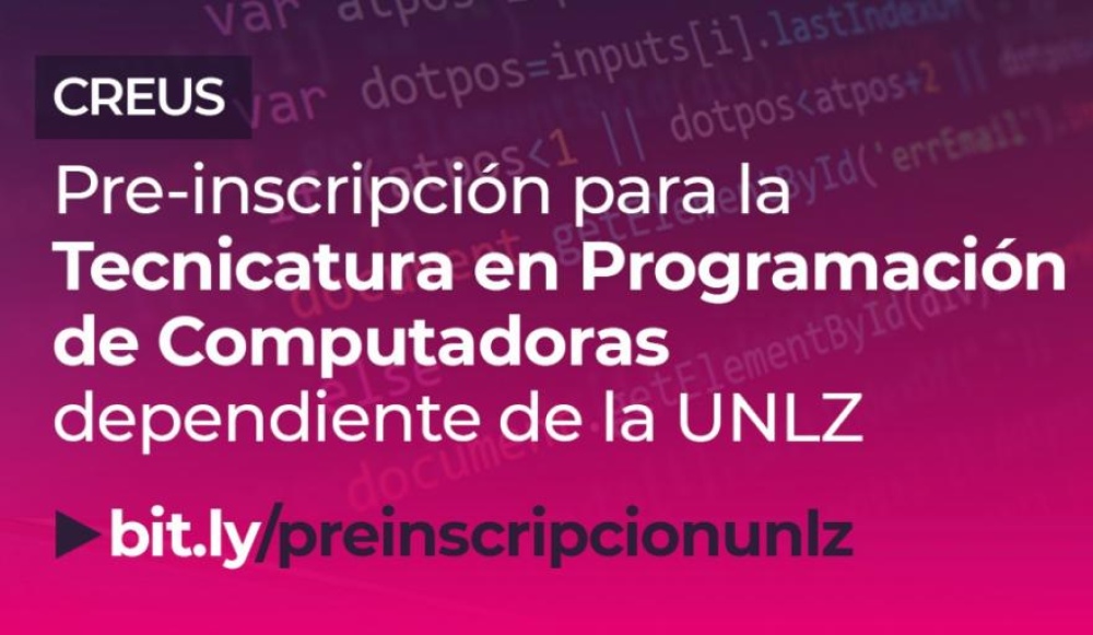 CREUS: Pre-inscripción para la Tecnicatura en Programación de Computadoras dependiente de la UNLZ
