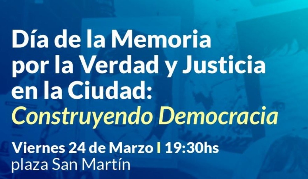 Conmemoración del Día de la Memoria por la Verdad y Justicia en la Ciudad: Construyendo Democracia
